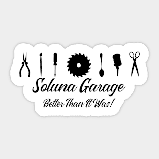 Soluna Garage banner style logo with motto (black art) Sticker